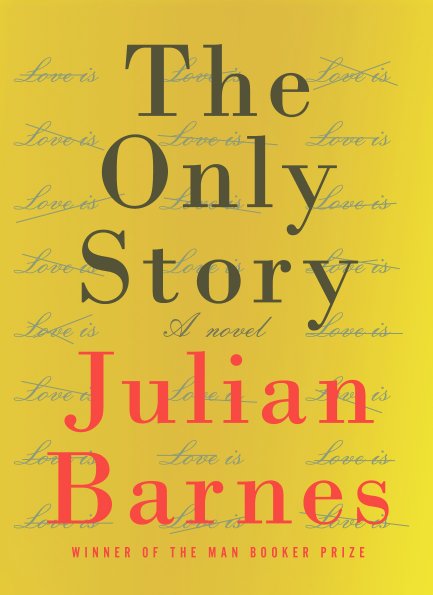 The Only Story by Julian Barnes Knopf