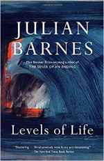 Levels of Life by Julian Barnes